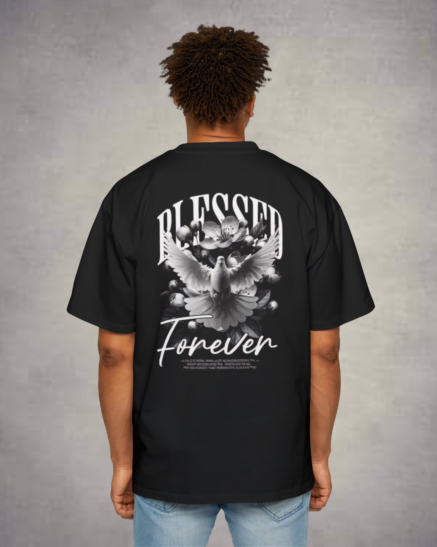 Blessed Forever Oversized Premium T shirts